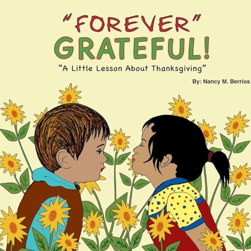 Forever Grateful A Little Lesson About Thanksgiving