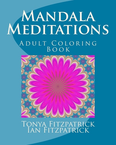 Mandala Meditations Adult Coloring Book