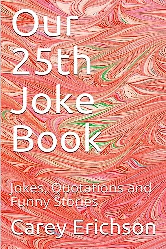 Our 25th Joke Book Jokes, Quotations and Funny Stories
