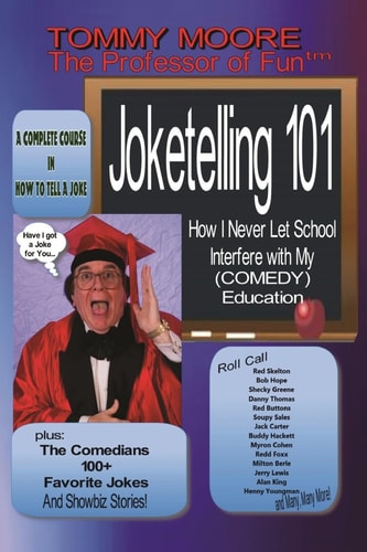 Joketelling 101 How I Never Let School Interfere with My Comedy Education