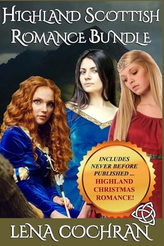 Highland Scottish Romance Bundle Includes Never Before Published Highland Christmas Romance