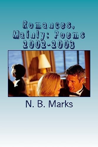 Romances, Mainly Poems 2002-2003