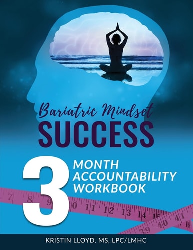 Bariatric Mindset Success: 3 Month Accountability Workbook (full-Color Version)