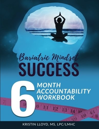 Bariatric Mindset Success: 6 Month Accountability Workbook (full-Color Version)