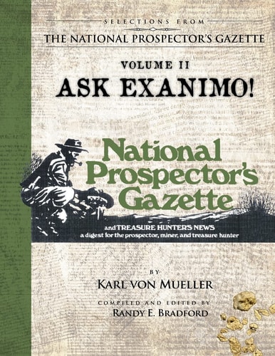 Selections From The National Prospector's Gazette Volume 2 Ask Exanimo!