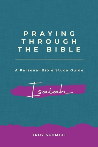 Praying Through Isaiah