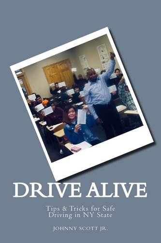 Drive Alive Johnny's Guide to Driving