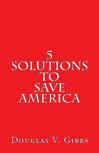 5 Solutions to Save America