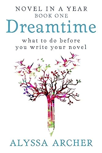 Dreamtime What to Do Before You Write Your Novel