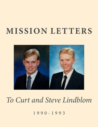 Mission Letters to Curt and Steve Lindblom 1990-1993