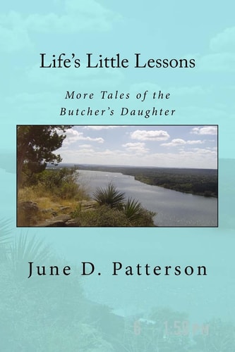 Life's Little Lessons More Tales of the Butcher's Daughter