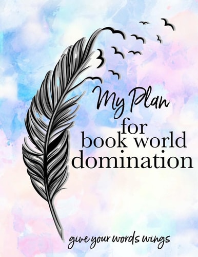 2018 My Plan for Book World Domination