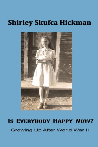 Is Everybody Happy Now? Growing Up After World War II