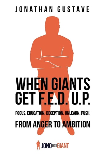 When Giants Get F.E.D. U.P From Anger to Ambition: Focus Education Deception Unlearn Push