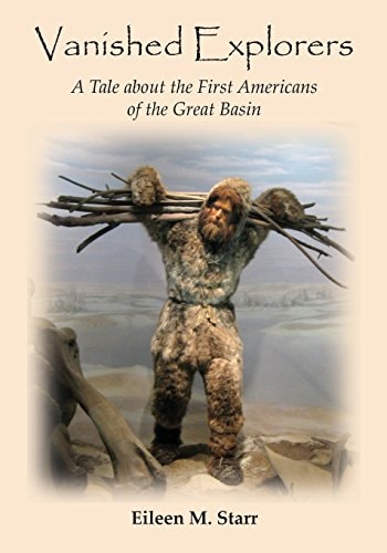Vanished Explorers A Tale About the First American of the Great Basin