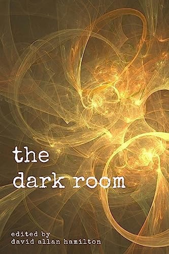 The Dark Room A Poetry Anthology