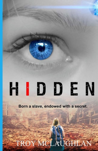 Hidden A Dystopian Science Fiction Adventure