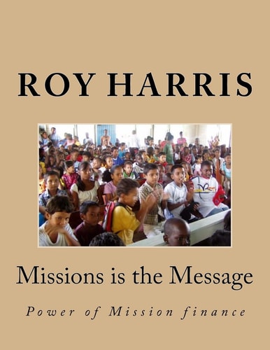 Missions Is the Message Power of Mission Finance