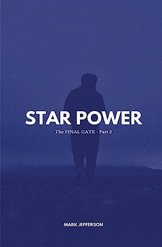 The Final Gate - Part 2 Star Power