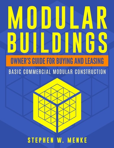 Modular Buildings - Owner's Guide Basic Commercial Modular Construction