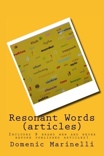 Resonant Words (articles) Includes 9 Brand New and Never Before Published Articles!