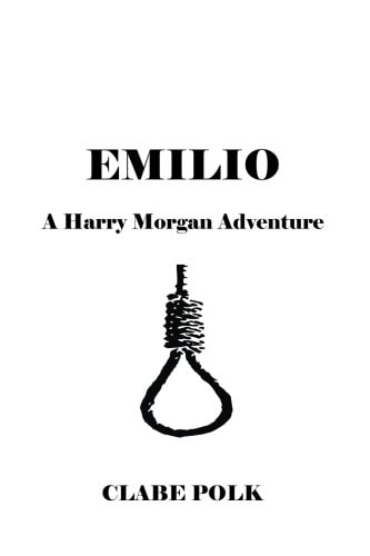 Emilio A Harry Morgan Adventure