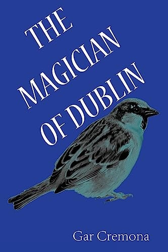 The Magician of Dublin