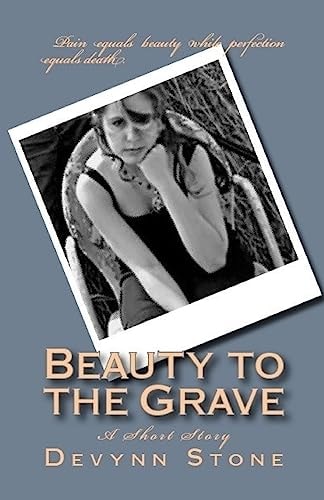 Beauty to the Grave A Short Story