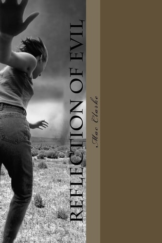 Reflection of Evil A Collection of Short Stories and Poems