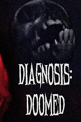 Diagnosis Doomed