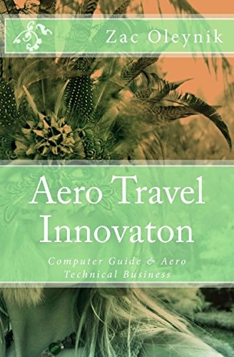 Aero Travel Innovaton Computer Guide and Aero Technical Business