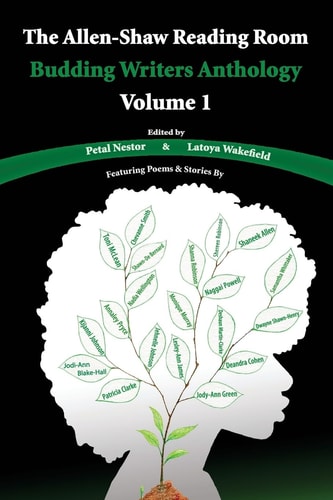 The Allen-Shaw Reading Room Budding Writers Anthology Volume 1