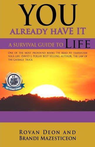 You Already Have It A Survival Guide to Life