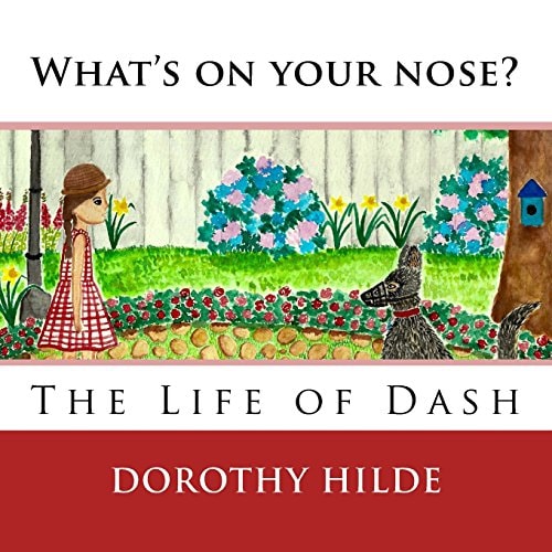 What's On Your Nose? The Life of Dash