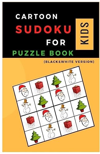 The Chrismas of Sudoku for Kids (B&W Ver. ) Sudoku with Chrismas Cartoon Easy Puzzles to Learn and Grow Logic Skills (Gifts)