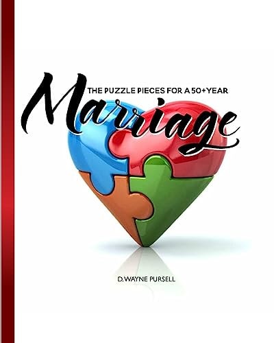 The Puzzle Pieces for a 50+ Year Marriage
