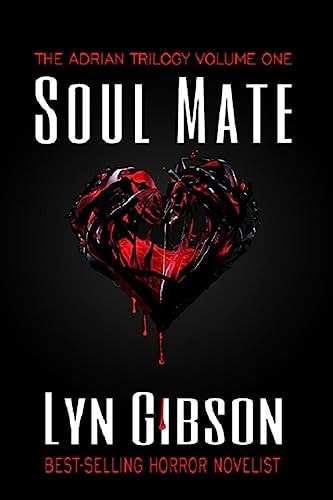 Soulmate Volume I of The Adrian Trilogy Revamped