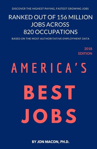 America's Best Jobs Ranked Out of 156 Million Jobs Across 820 Occupations