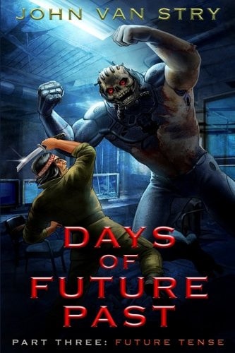 Days of Future Past: Part III Future Tense