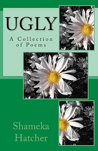 Ugly A Collection of Poems