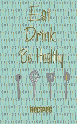 Be Healthy - Green Recipes