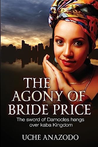 The Agony Of Bride Price The Sword of Damocles Hangs Over Kaba Kingdom