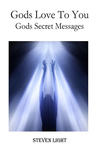 Gods Love To You Gods Secret Messages