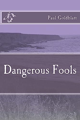 Dangerous Fools