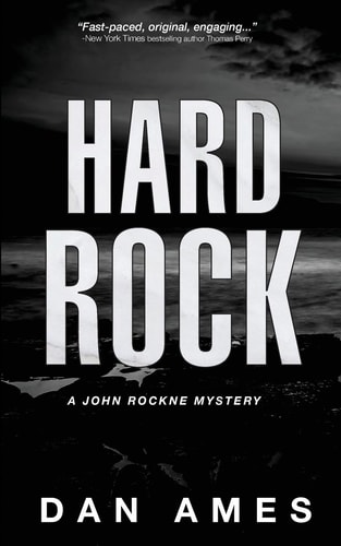 Hard Rock A John Rockne Mystery