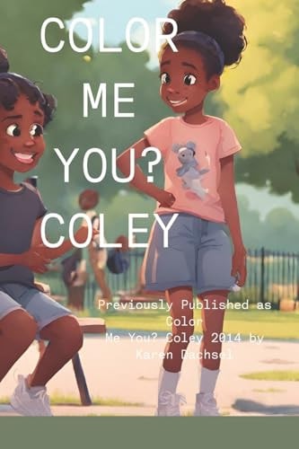 Color Me You? Coley