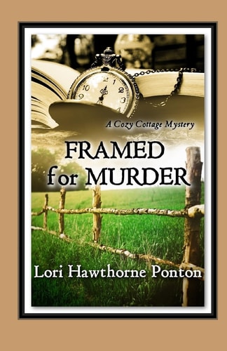 Framed for Murder A Cozy Cottage Mystery