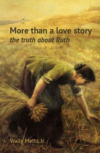 More Than a Love Story The Truth about Ruth