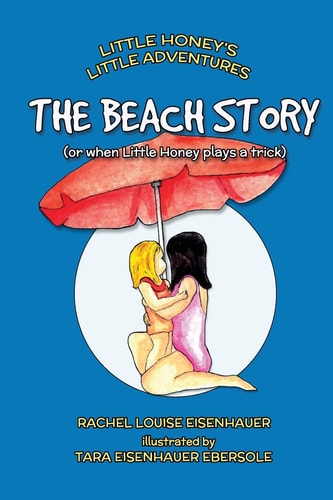 The Beach Story Or When Little Honey Plays a Trick