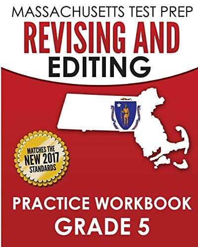 MASSACHUSETTS TEST PREP Revising and Editing Practice Workbook Grade 5 Develops Writing, Language, and Vocabulary Skills